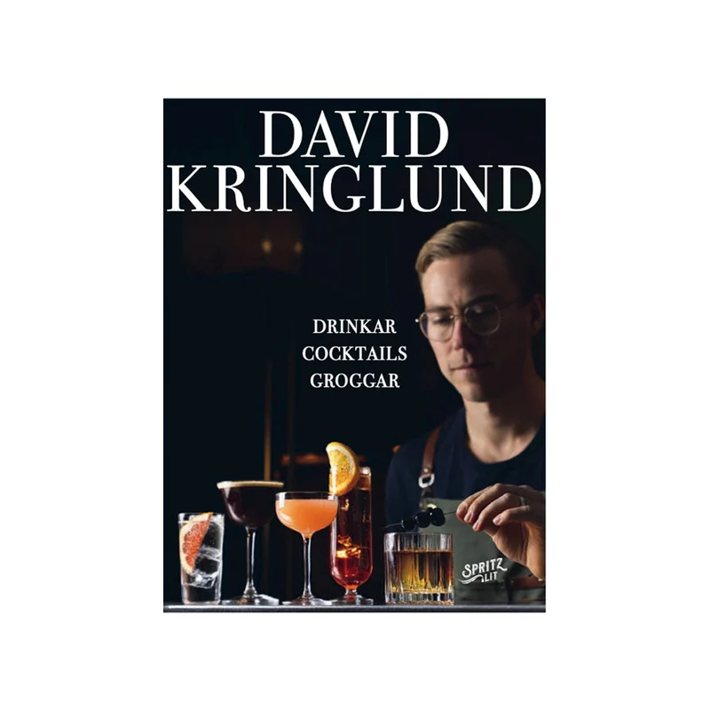 David Kringlund - Drinkar, Cocktails & Groggar (Signerat ex)
